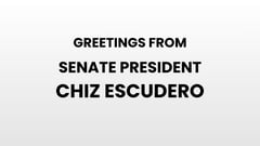 Greetings from Senate President Chiz Escudero