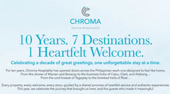 Chroma Driven Hospitality - 10 Years. 7 Destinations. 1 Heartfelt Welcome.
