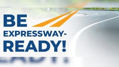 Be expressway-ready!