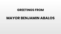 Greetings from Mayor Benjamin Abalos