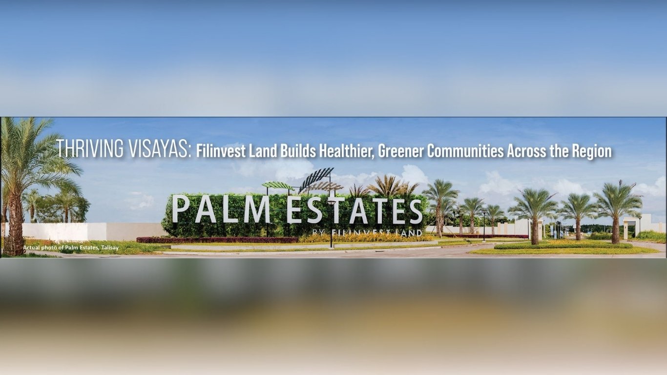THRIVING VISAYAS: Filinvest Land Builds Healthier, Greener Communities Across the Region