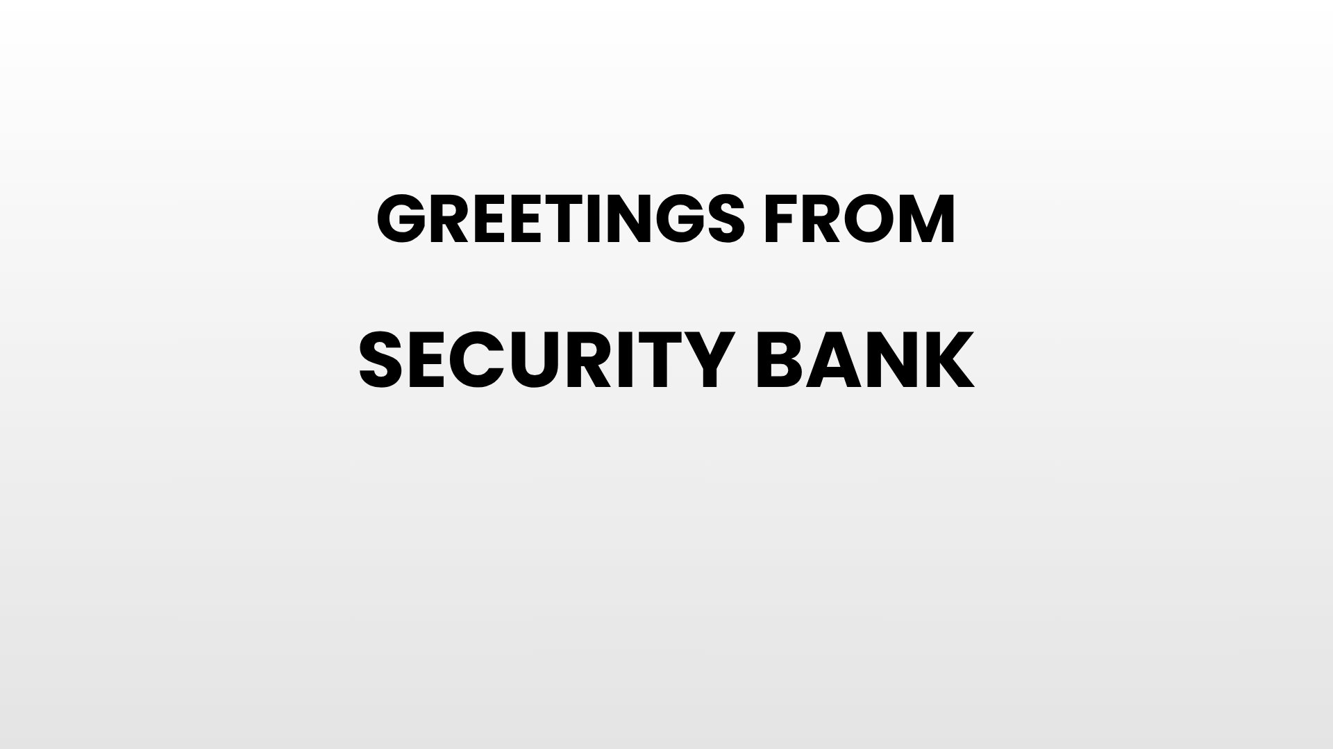 Greetings from Security Bank