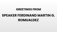 Message from Speaker Ferdinand Martin G. Romualdez