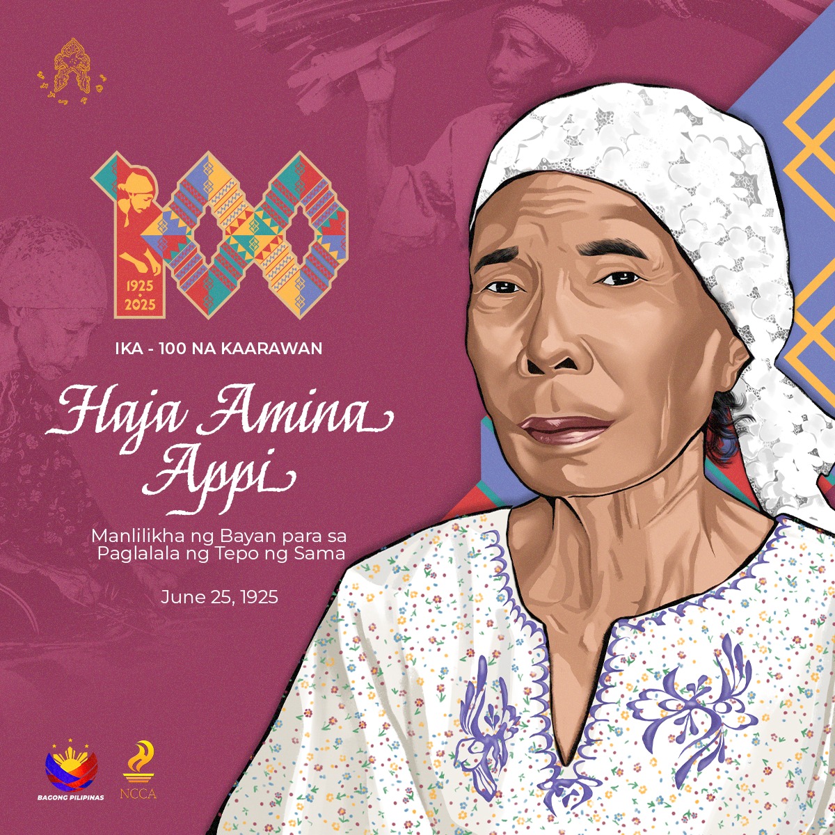 PRESIDENT Ferdinand Marcos Jr. has signed Proclamation No. 963 declaring 25 June 2025 to 24 June 2026 “centennial year” for National Living Treasures Awardee Haja Amina Appi.