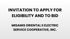 Invitation to apply for eligibility and to bid - Misamis Oriental II Electric Service Cooperative, Inc.