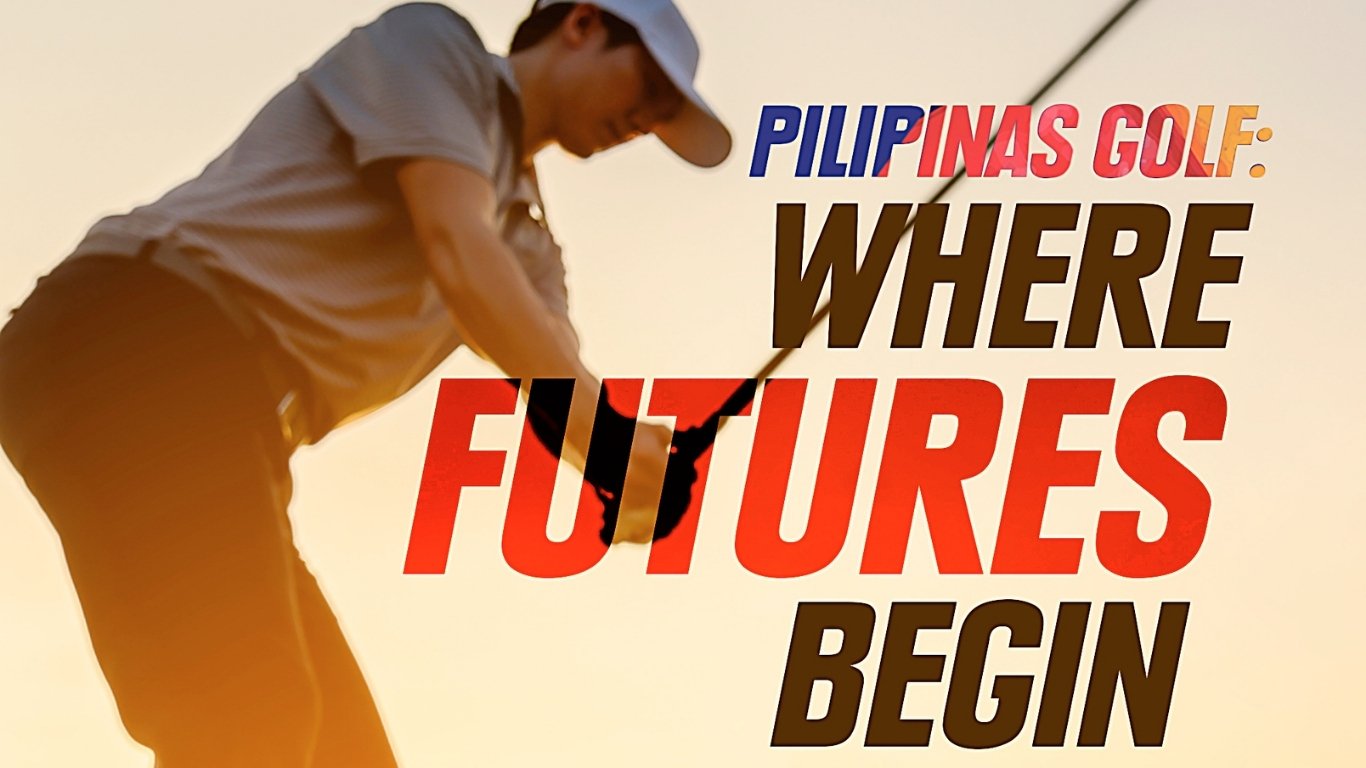 Pilipinas Golf: Where futures begin