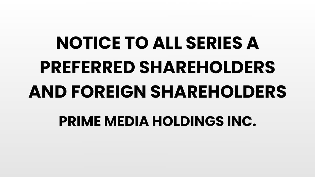 Notice to all series a preferred Shareholders and Foreign Shareholders - Prime Media Holdings Inc.