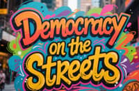 Democracy on the streets