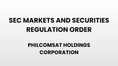 SEC Markets and Securities Regulations Order - Philcomsat Holdings Corporation