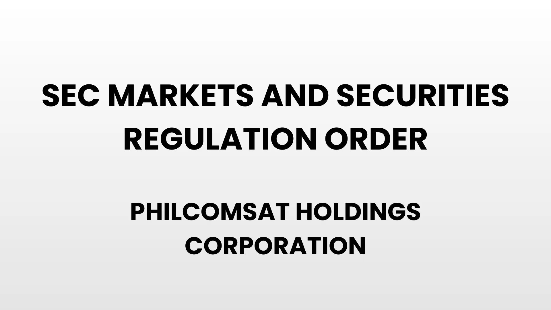 SEC Markets and Securities Regulations Order - Philcomsat Holdings Corporation