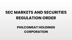 SEC Markets and Securities Regulations Order - Philcomsat Holdings Corporation