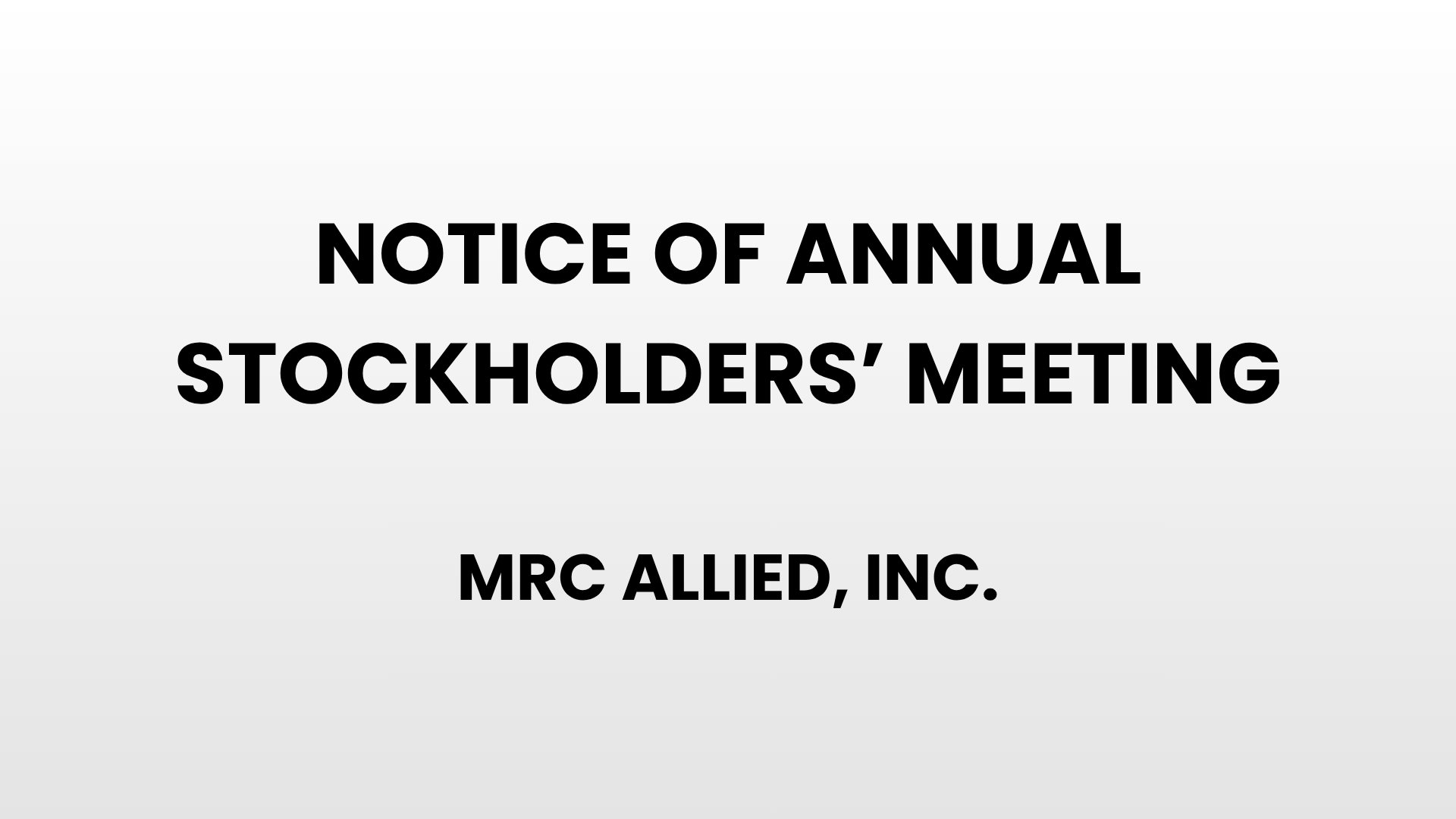 Notice of Annual Stockholder's Meeting - MRC Allied, Inc.