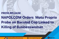 NAPOLCOM launches probe on Bacolod cop in businesswoman killing