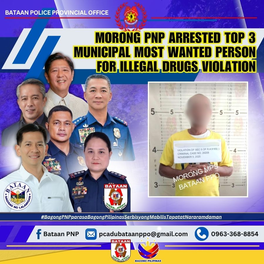 The Municipality of Morong’s Top 3 Most Wanted Person (MWP) was arrested during an operation conducted at Barangay Poblacion, Morong, Bataan, on November 5, 2025.