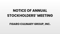 Notice of Annual Stockholders' Meeting - Figaro Culinary Group, Inc.