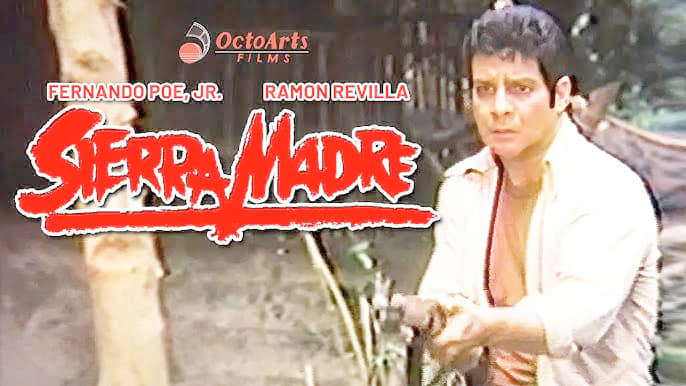 FERNANDO Poe Jr. in ‘Sierra Madre.’