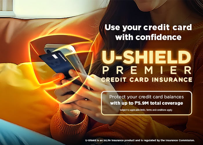 SWIPE smart UnionBank’s U-Shield Premier steps in when life throws a curveball, covering credit card balances so cardholders, and their families, don’t have to.