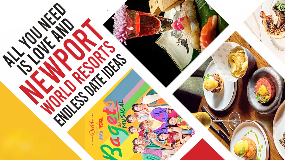 All you need is love and Newport World Resorts’ endless date ideas