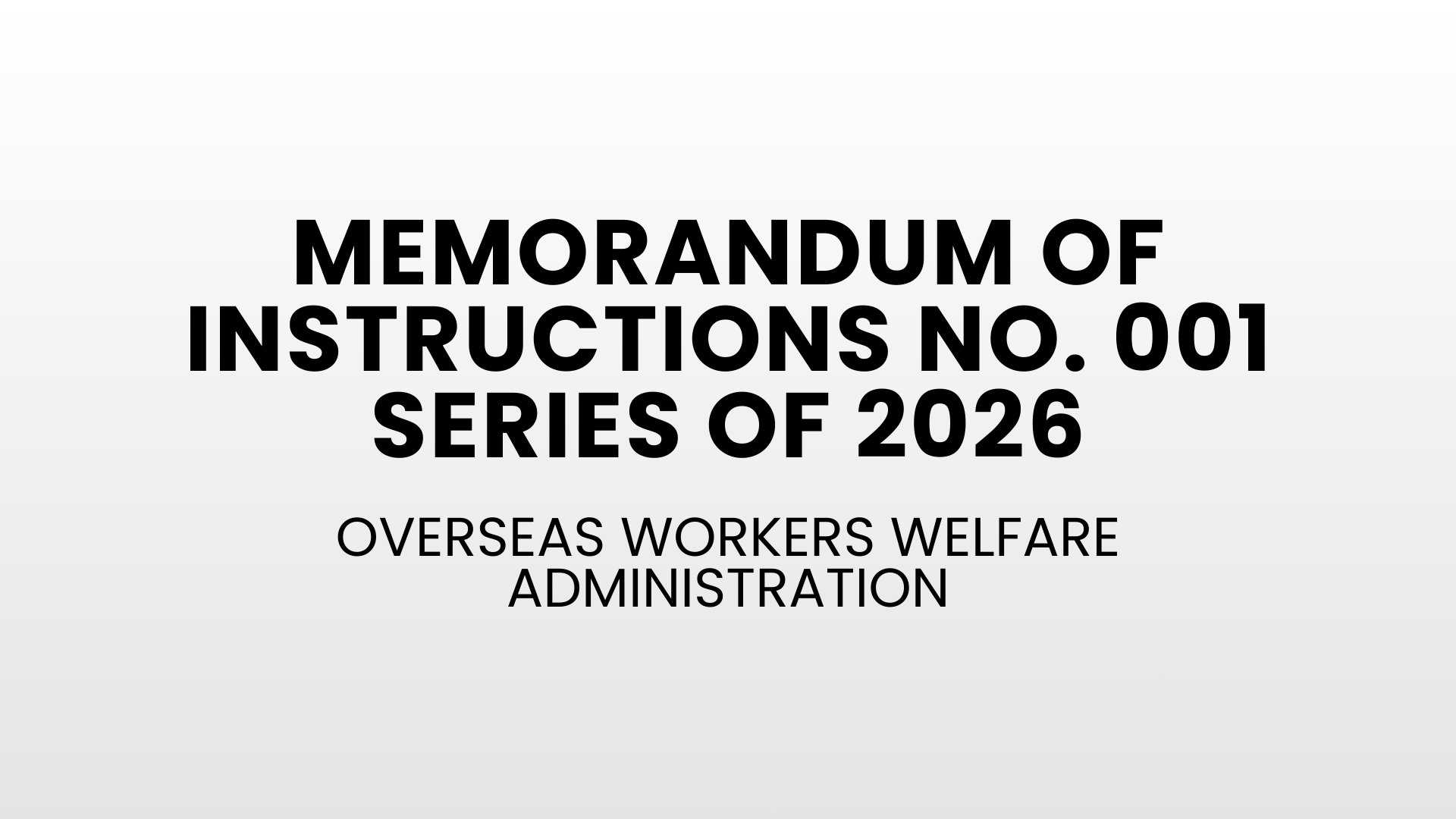 OWWA MEMORANDUM OF INSTRUCTIONS NO. 001