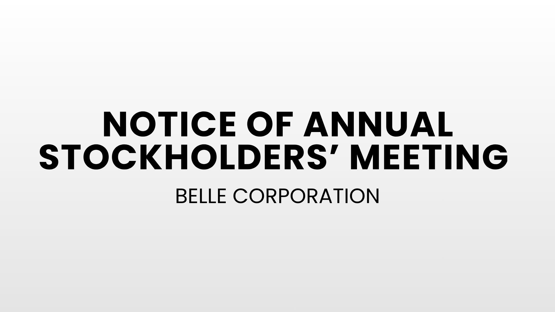 Notice of Annual Stockholders’ Meeting - Belle Corporation