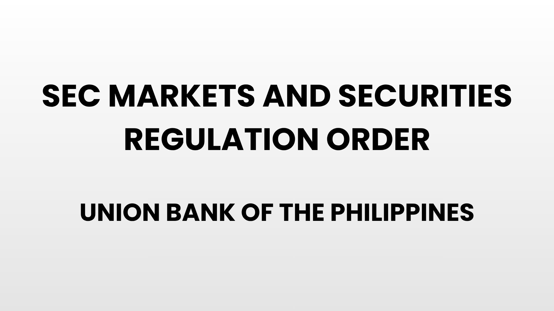 SEC Markets and Securities Regulations Order - Union Bank of the Philippines
