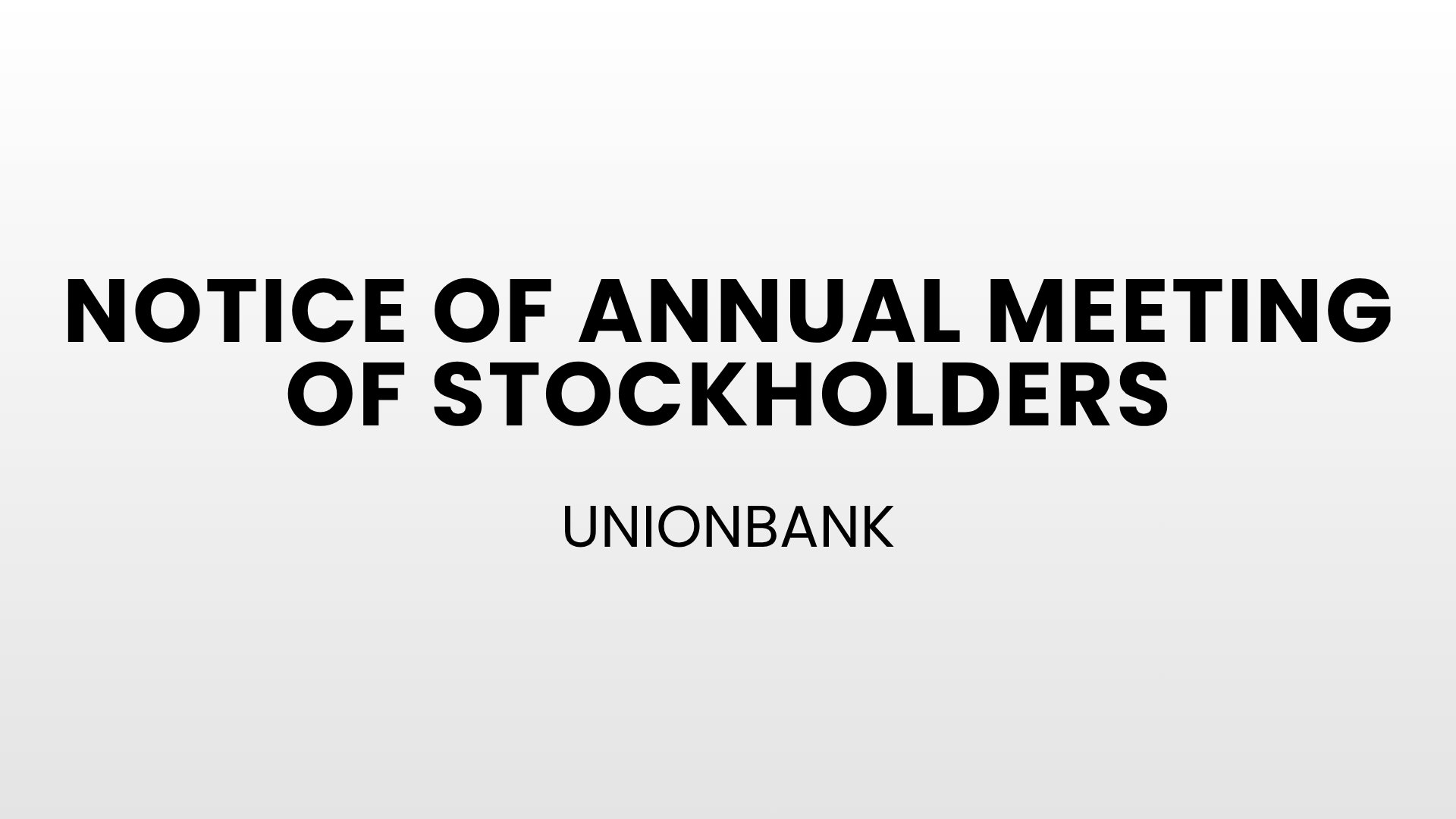 UnionBank - Notice of Annual Meeting of Stockholders