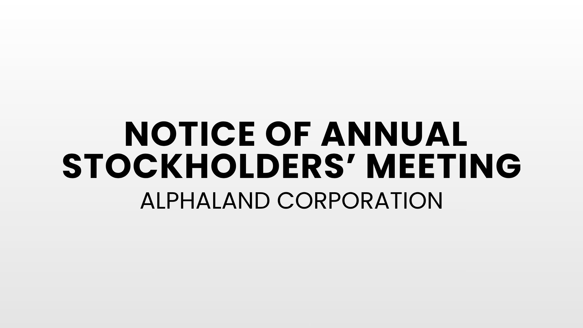 Notice of Annual Stockholders' Meeting - Alphaland Corporation