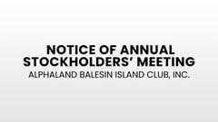 Notice of Annual Stockholders' Meeting - Alphaland Balesin Island Club, Inc.