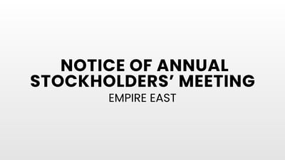 EMPIRE EAST LAND HOLDINGS, INC.: Notice of Annual Meeting of Stockholders
