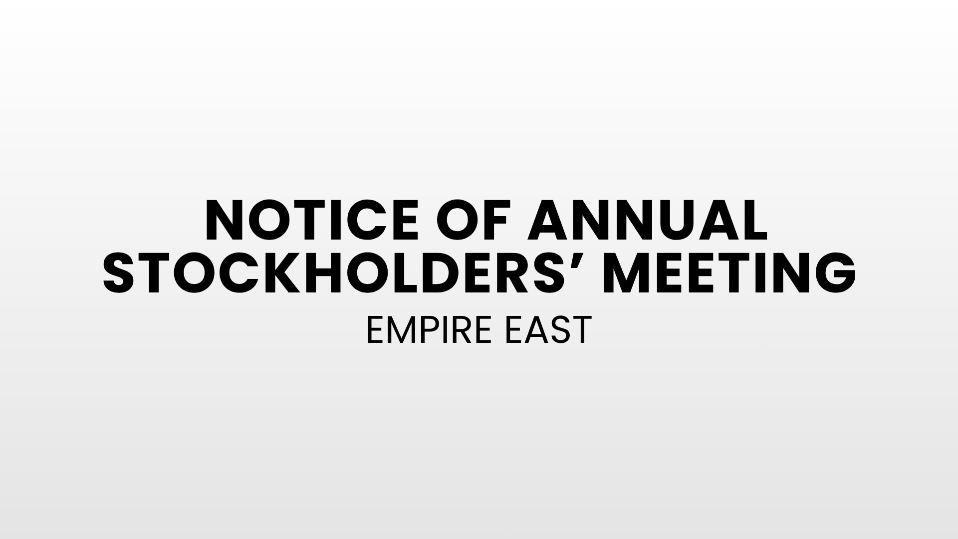 EMPIRE EAST LAND HOLDINGS, INC.: Notice of Annual Meeting of Stockholders