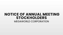 Notice of Annual Meeting Stockholders - Megaworld Corporation