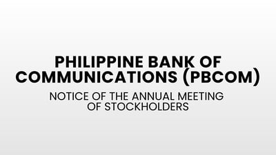 Philippine Bank of Communications (PBCOM): Notice of the Annual Meeting of Stockholders