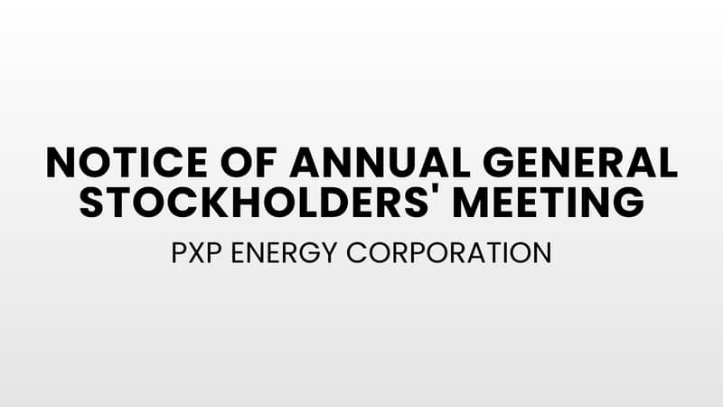 PXP ENERGY CORPORATION: Notice of Annual General Stockholders' Meeting