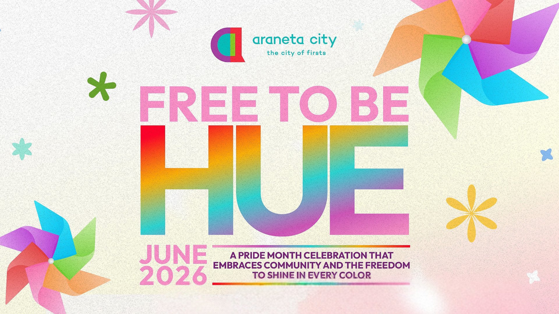 Araneta City: Free to be Hue