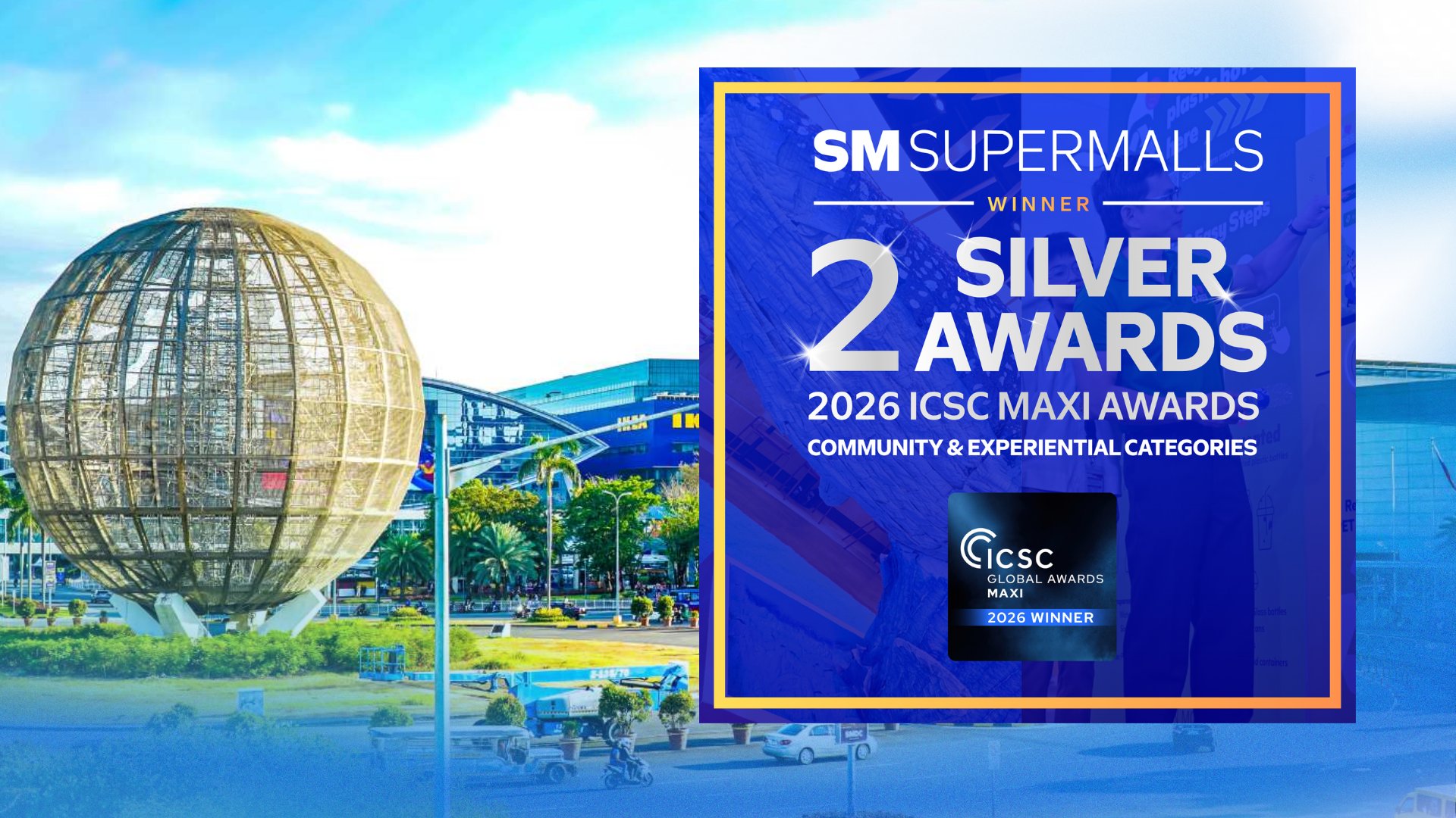 SM Supermalls bags two Silver honors at global ICSC MAXI Awards