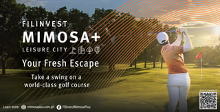 FILINVEST MIMOSA PLUS: Your Fresh Escape