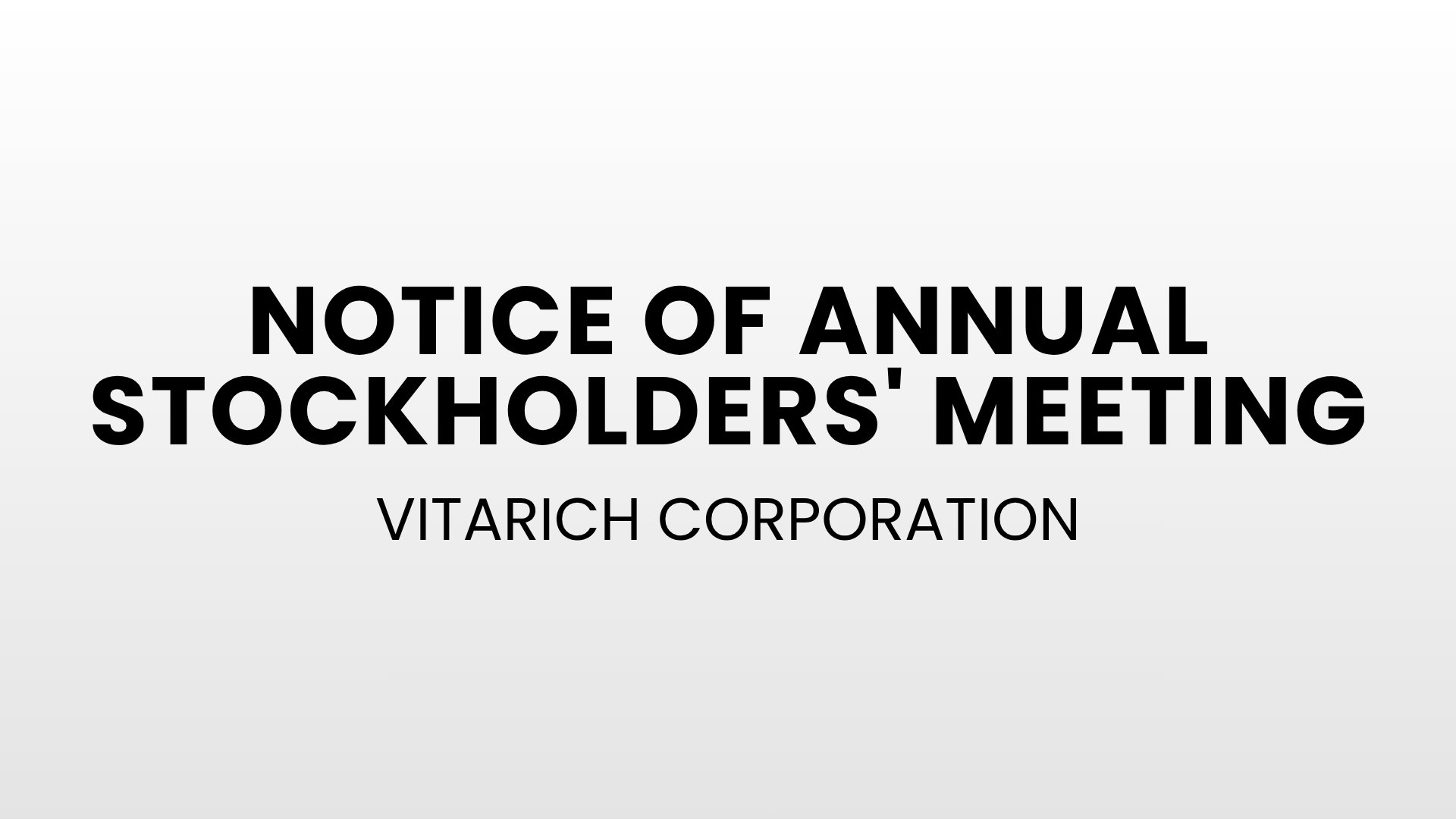 Vitarich Corporation: Notice of Annual Stockholders' Meeting