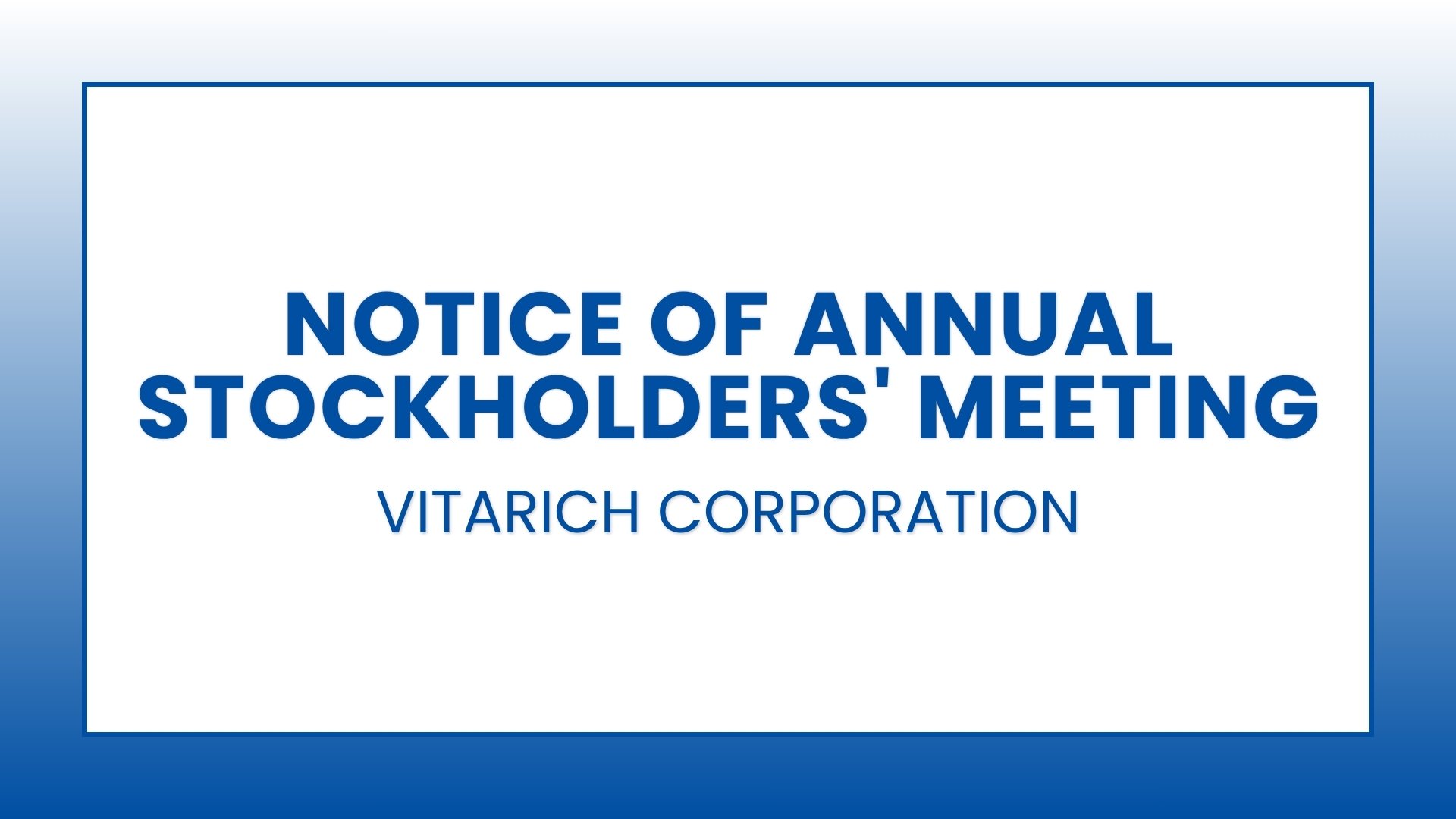 Vitarich Corporation: Notice of Annual Stockholders' Meeting