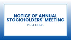 PT&T Corp. Notice of Annual Stockholders' Meeting
