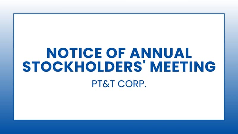 PT&T Corp. Notice of Annual Stockholders' Meeting