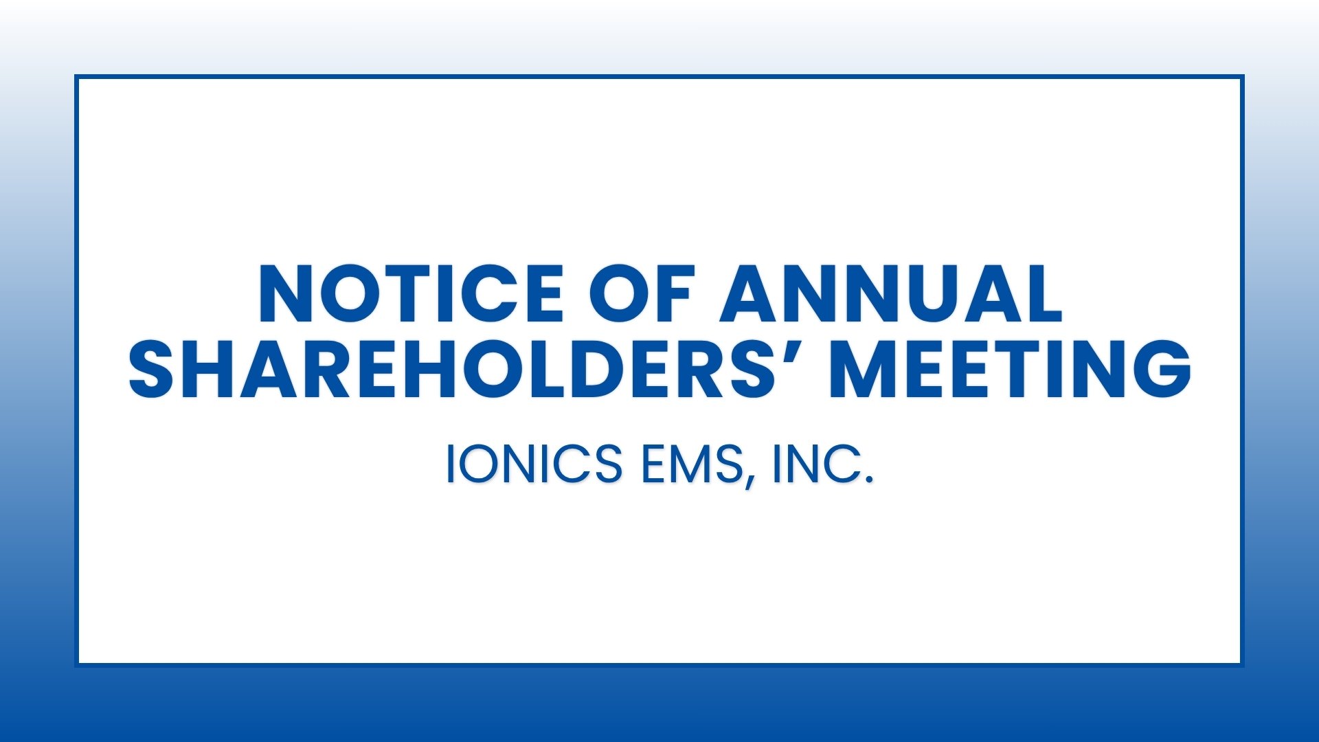 Ionics EMS, Inc. - Notice of Annual Shareholders' Meeting