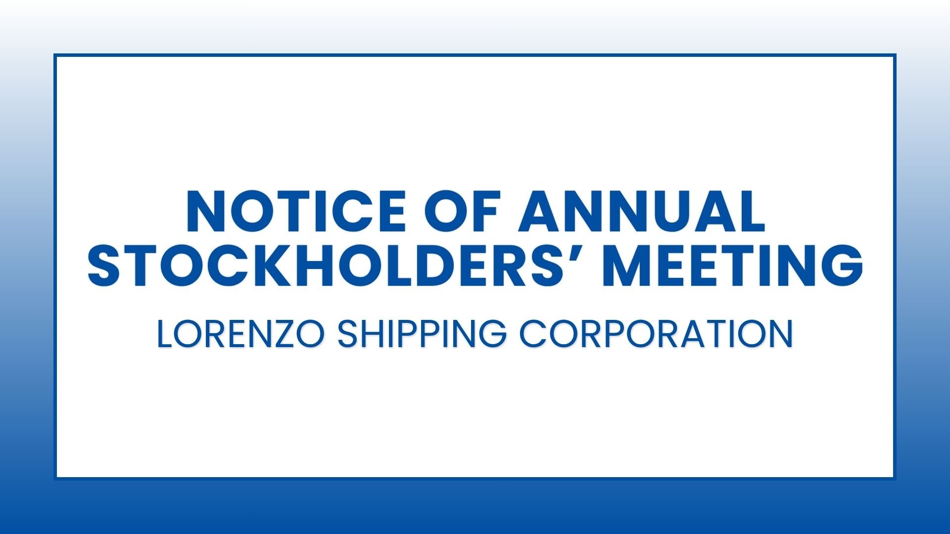 Lorenzo Shipping Corporation: Notice of Annual Stockholders' Meeting