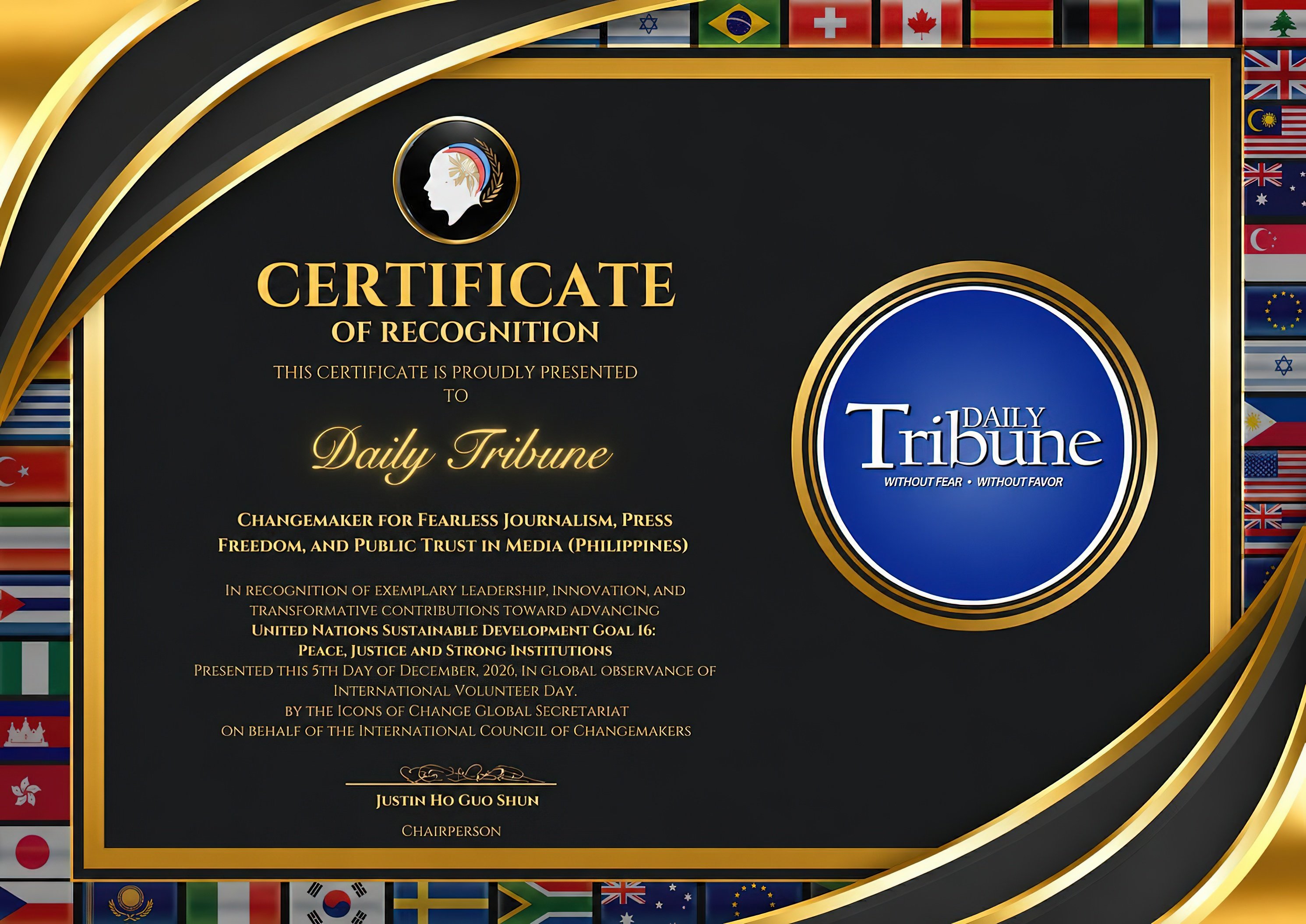 THE Certificate of Recognition presented to DAILY TRIBUNE by the Icons of Change International Awards 2026, honoring the publication as a ‘Changemaker for Fearless Journalism, Press Freedom, and Public Trust in Media (Philippines).’