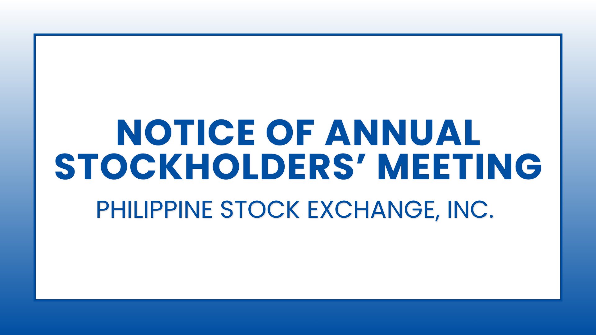PSE: Notice of Annual Stockholders' Meeting