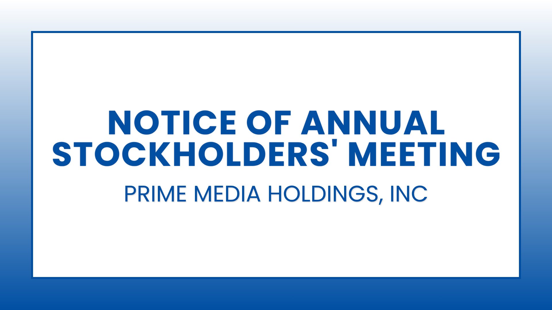 Prime Media Holdings, Inc: Notice of Annual Stockholders' Meeting