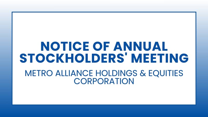 Metro Alliance Holdings & Equities Corporation: Notice of Annual Stockholders' Meeting