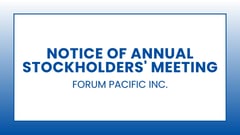 Forum Pacific Inc.: Notice of Annual Stockholders' Meeting