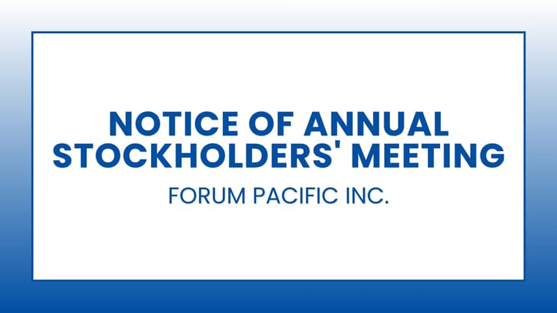 Forum Pacific Inc.: Notice of Annual Stockholders' Meeting