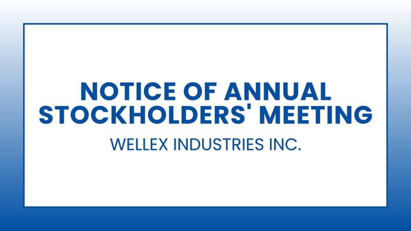 Wellex Industries Inc.: Notice of Annual Stockholders' Meeting