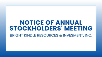 Bright Kindle Resources & Investment, Inc.: Notice of Annual Stockholders' Meeting 
